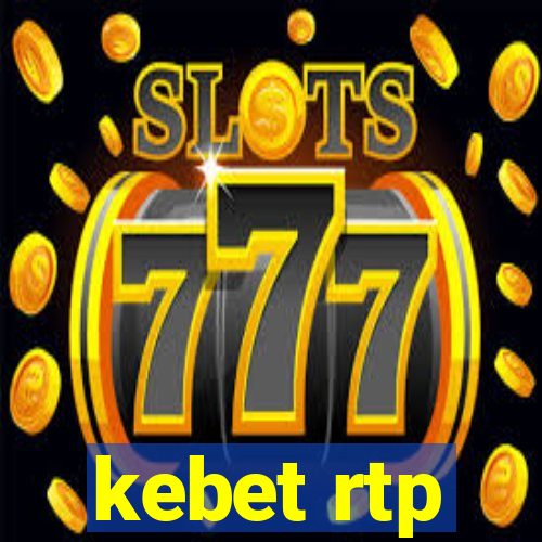 kebet rtp